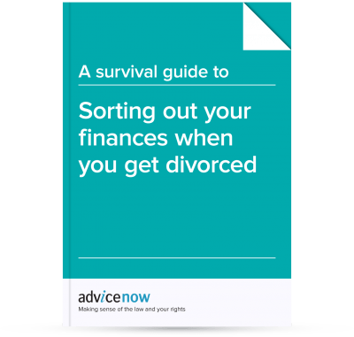 Sorting out your finances when you get divorced - Printed guide